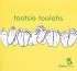 Tootsie Toolahs